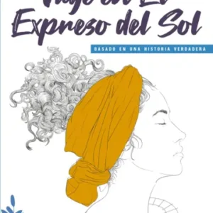 Viaje en el Expreso del Sol